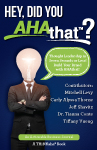 http://www.happyabout.com/aha/Hey-Did-You-AHAthat_ThinkAha_21Oct16_cover_sm.jpg