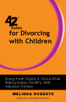42 Rules for Divorcing with Children