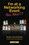 I�m at a Networking Event�Now What???