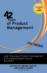 42 Rules of Product Management (2nd Edition)