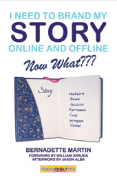I Need to Brand My Story Online and Offline--Now What???