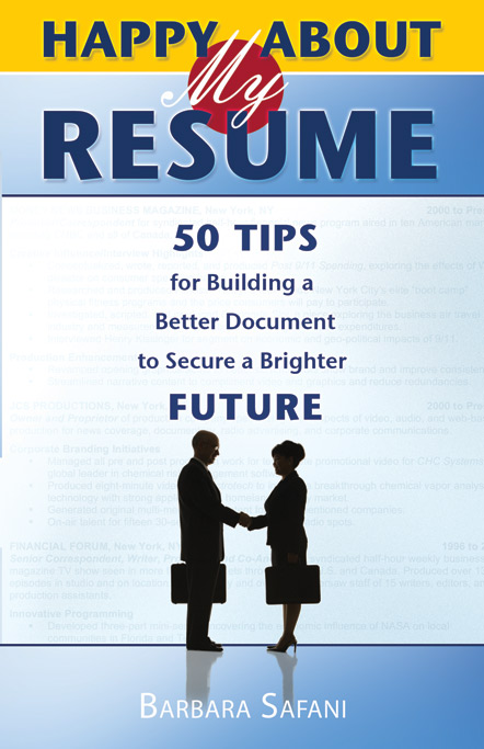 Happy About My Resume:50 Tips for Building a Better Document to Secure a Brighter Future