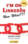 I'm on LinkedIn--Now What???