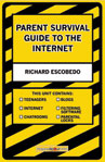 Parent Survival Guide To The Internet